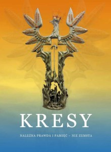 Kresy. Należna pamięć i prawda – nie zemsta