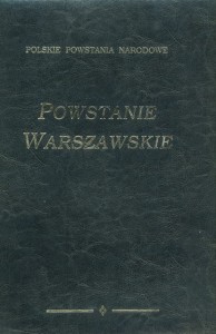 Polskie Powstania Narodowe Powstanie Warszawskie