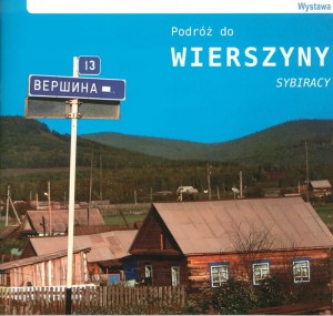 Podróż do Wierszyny. Sybiracy.