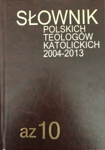 Słownik polskich teologów katolickich 2004-2013