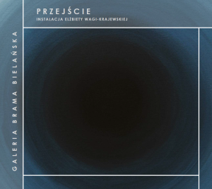Przejście. Instalacja Elżbiety Wagi-Krajewskiej