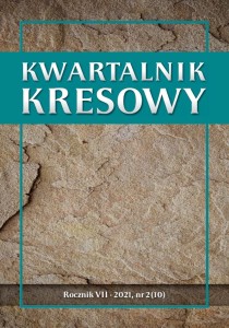   Kwartalnik Kresowy Rocznik VII 2021, nr 2 (10)