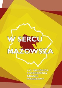 W sercu Mazowsza. 105. rocznica poszerzenia granic Warszawy