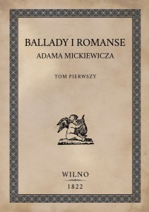 Ballady i romanse Adama Mickiewicza, tom pierwszy, Wilno 1822