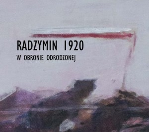 Radzymin 1920. W obronie Odrodzonej