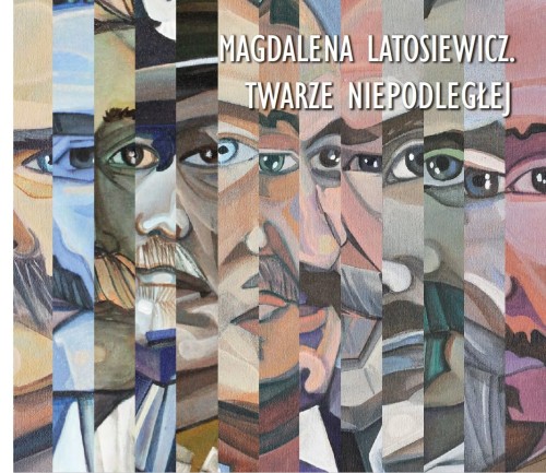 Twarze Niepodległej. Magdalena Latosiewicz - okładka.jpg