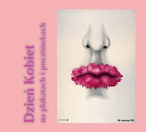 Dzień Kobiet na plakatach i pocztówkach