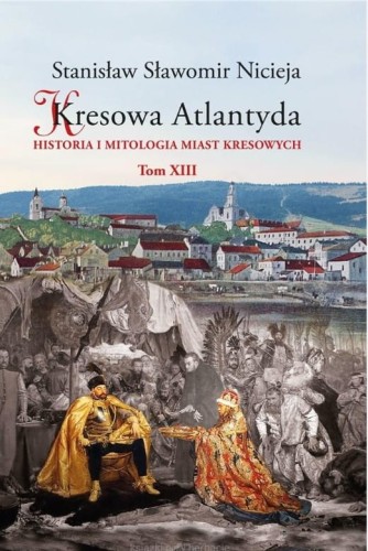 Kresowa Atlantyda Tom 13 - okładka.jpg