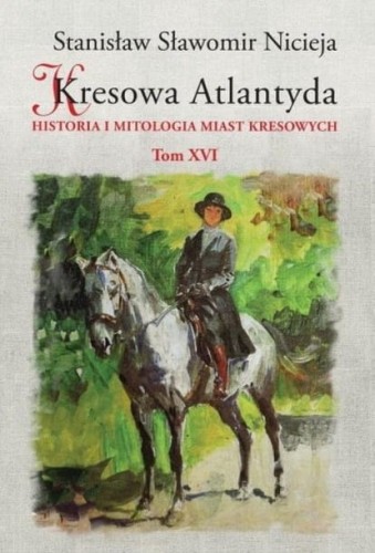 Kresowa Atlantyda Tom 16 - okładka.jpg