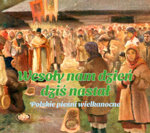 Wesoły nam dzień dzisiaj nastał  - okładka.png