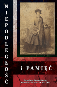Niepodległość i Pamięć, Czasopismo humanistyczne, Rocznik XXXII, 2025, nr 3 (91)