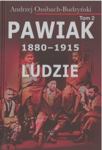 Pawiak 1880-1915 Ludzie  tom II