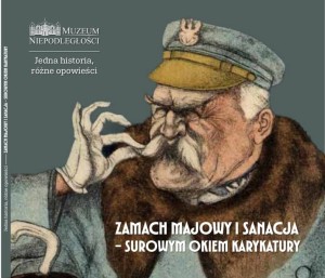 Zamach majowy i sanacja / surowym okiem karykatury